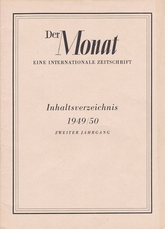 Der Monat. Eine internationale Zeitschrift für Politik und geistiges Leben.