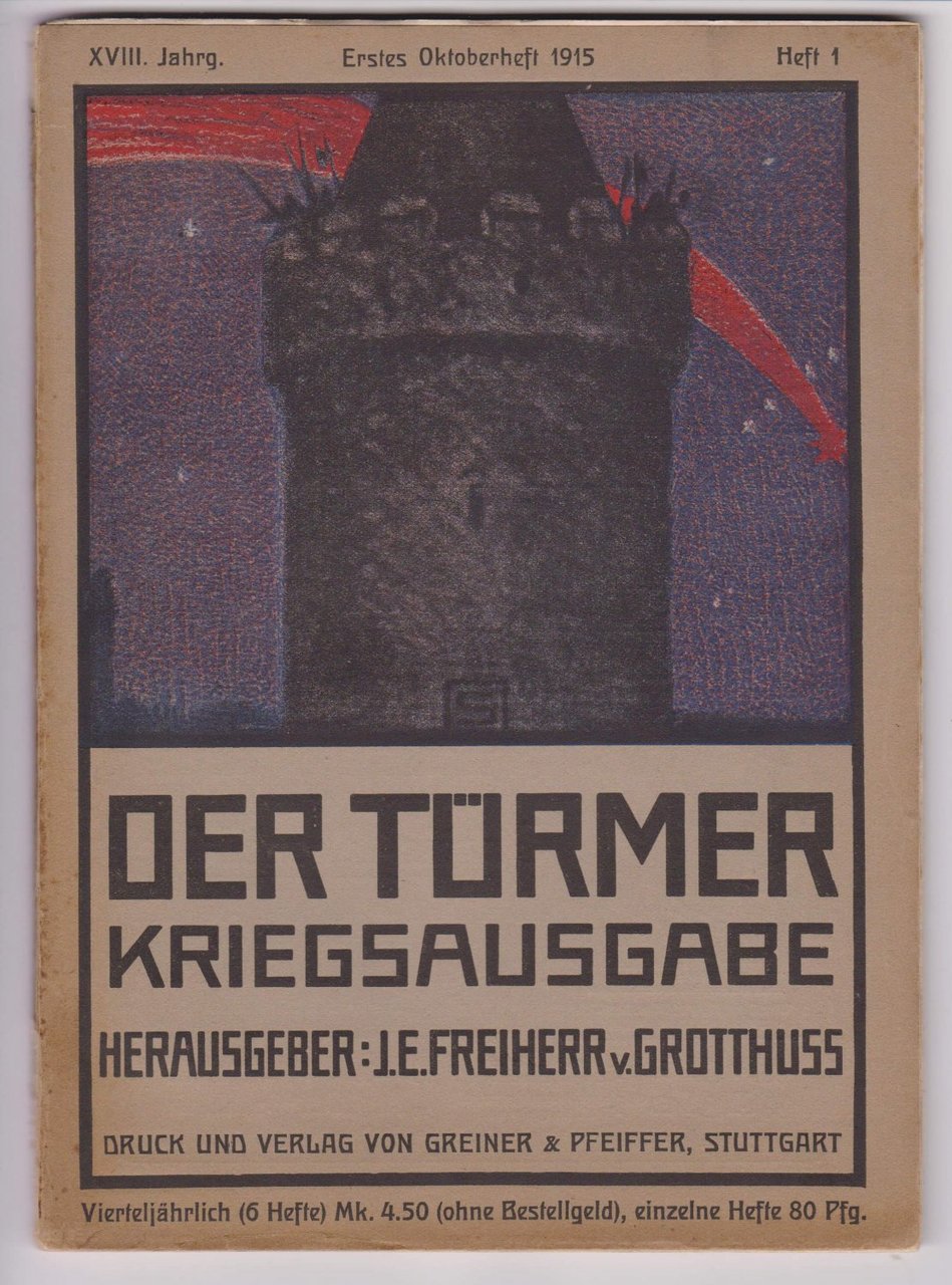 Der Türmer. Kriegsausgabe. XVIII. Jahrgang Oktober 1915 - September 1916. …