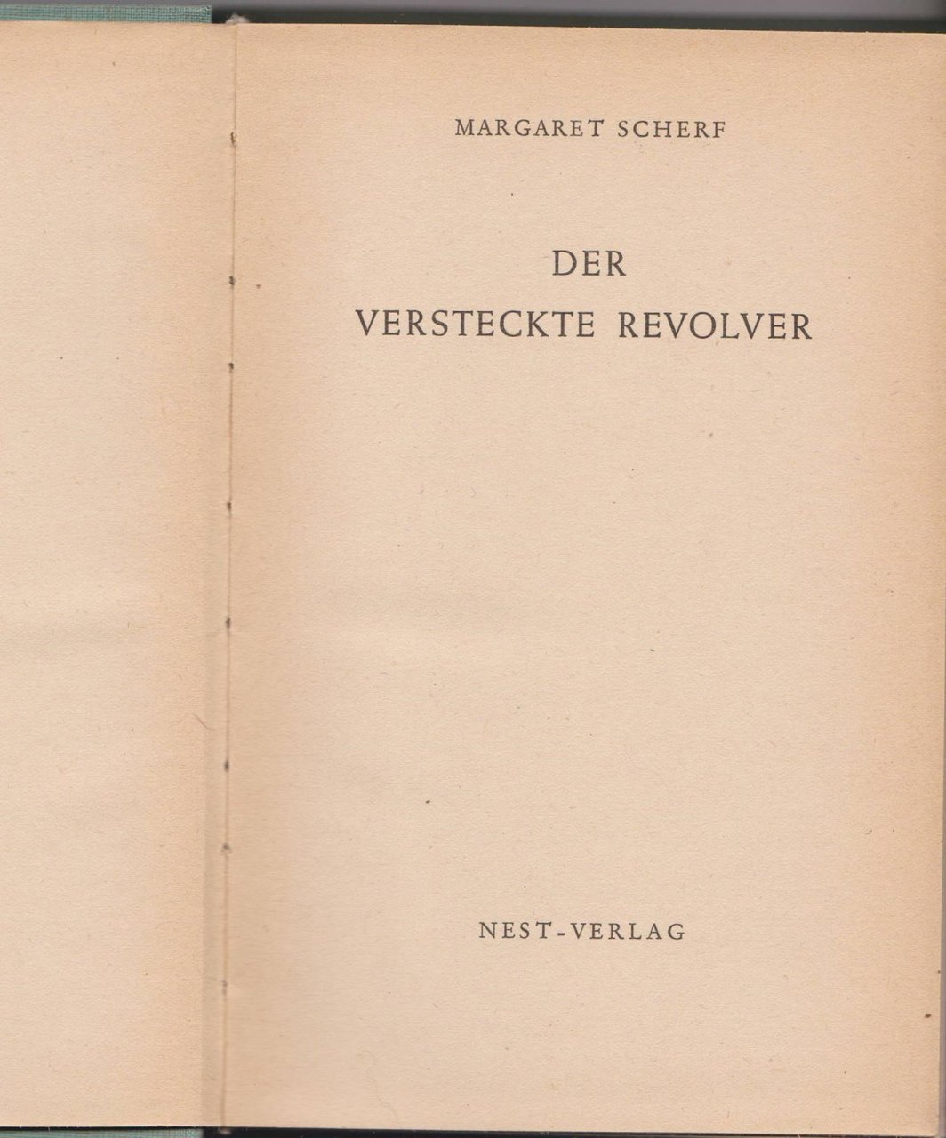 Der versteckte Revolver.