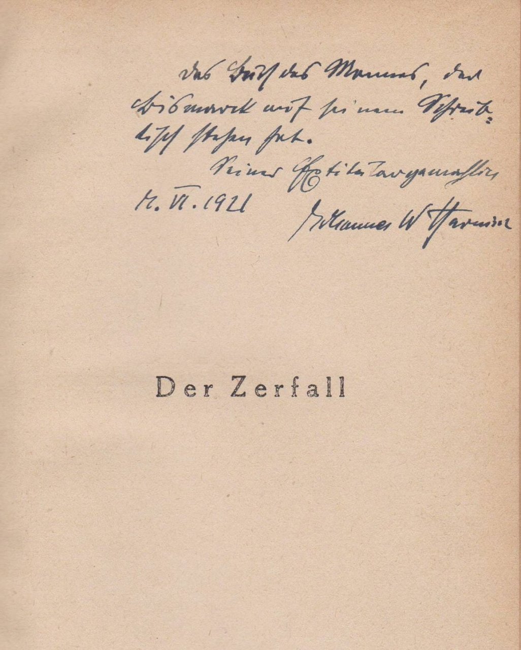 Der Zerfall. Ein Zeitroman. (Autorensignatur!).