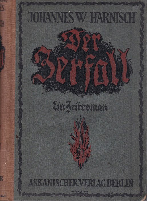 Der Zerfall. Ein Zeitroman. (Autorensignatur!).