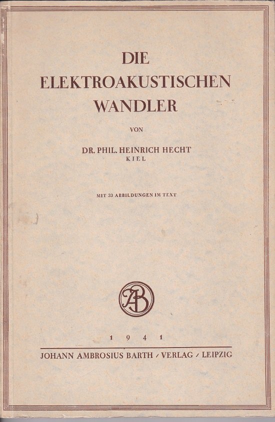 Die Elektroakustischen Wandler.
