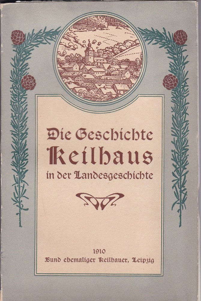 Die Geschichte Keilhaus in der Landesgeschichte. Für Educationsrat Dr. Barop …