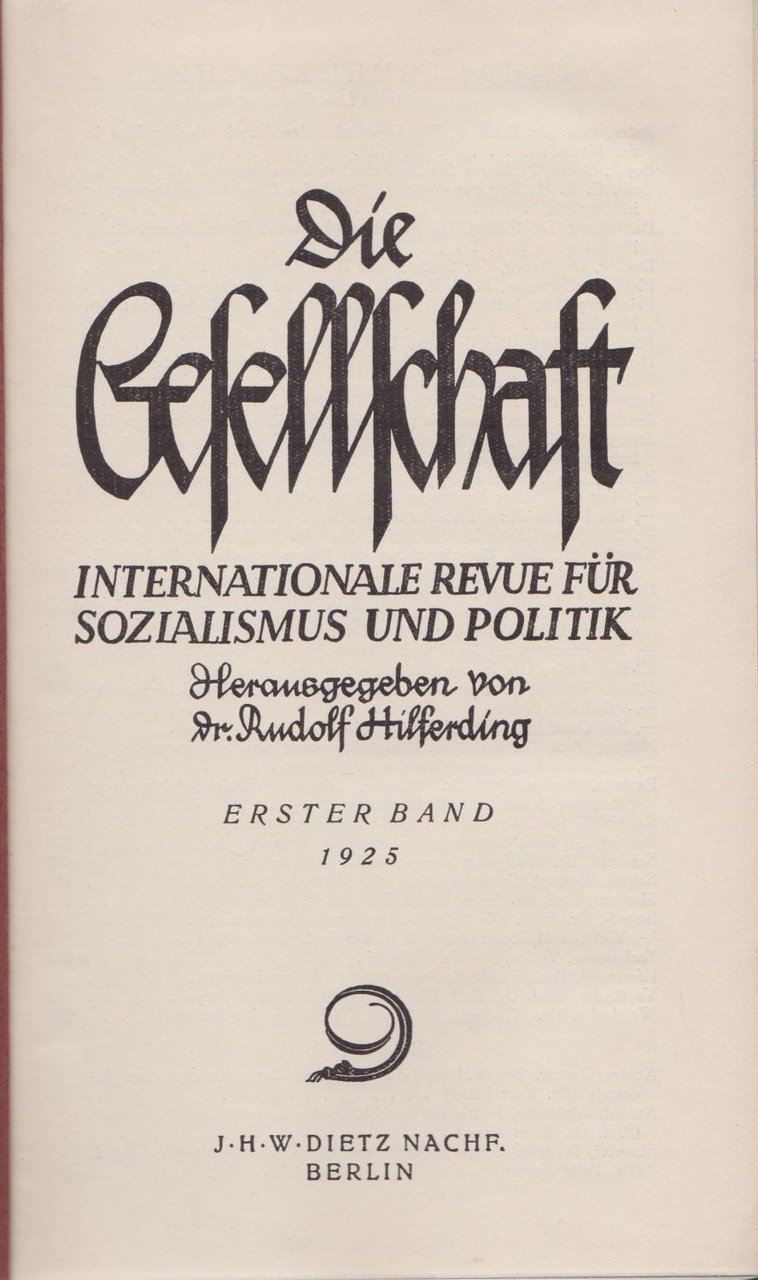 Die Gesellschaft. Erster (1925) und zweiter (1926) Band.