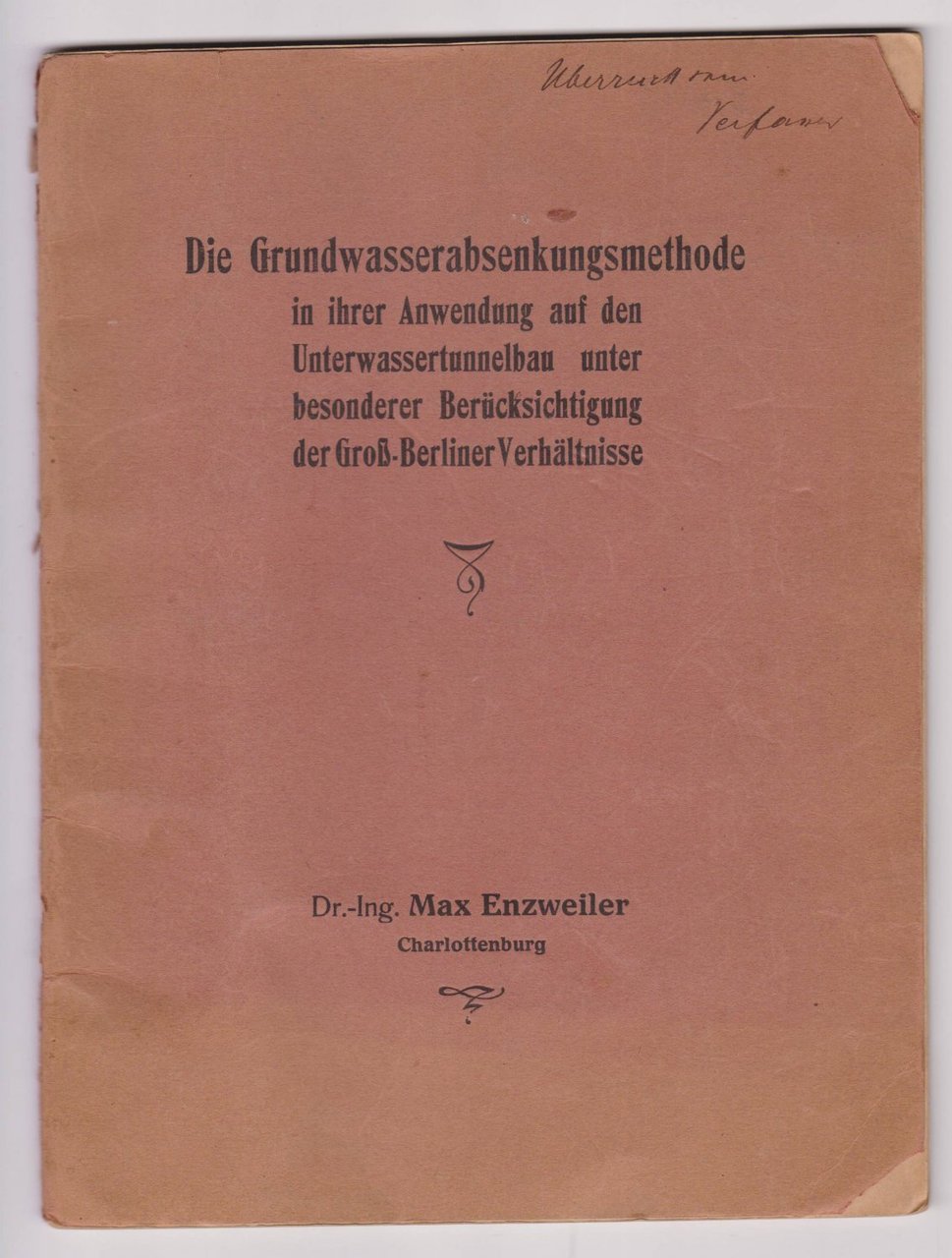 Die Grundwasserabsenkungsmethode in ihrer Anwendung auf den Unterwassertunnelbau unter besonderer …