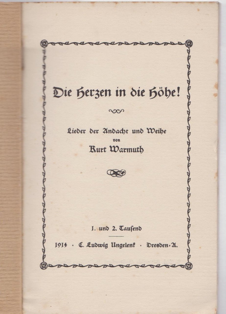 Die Herzen in die Höhe! Lieder der Andacht und Weihe.