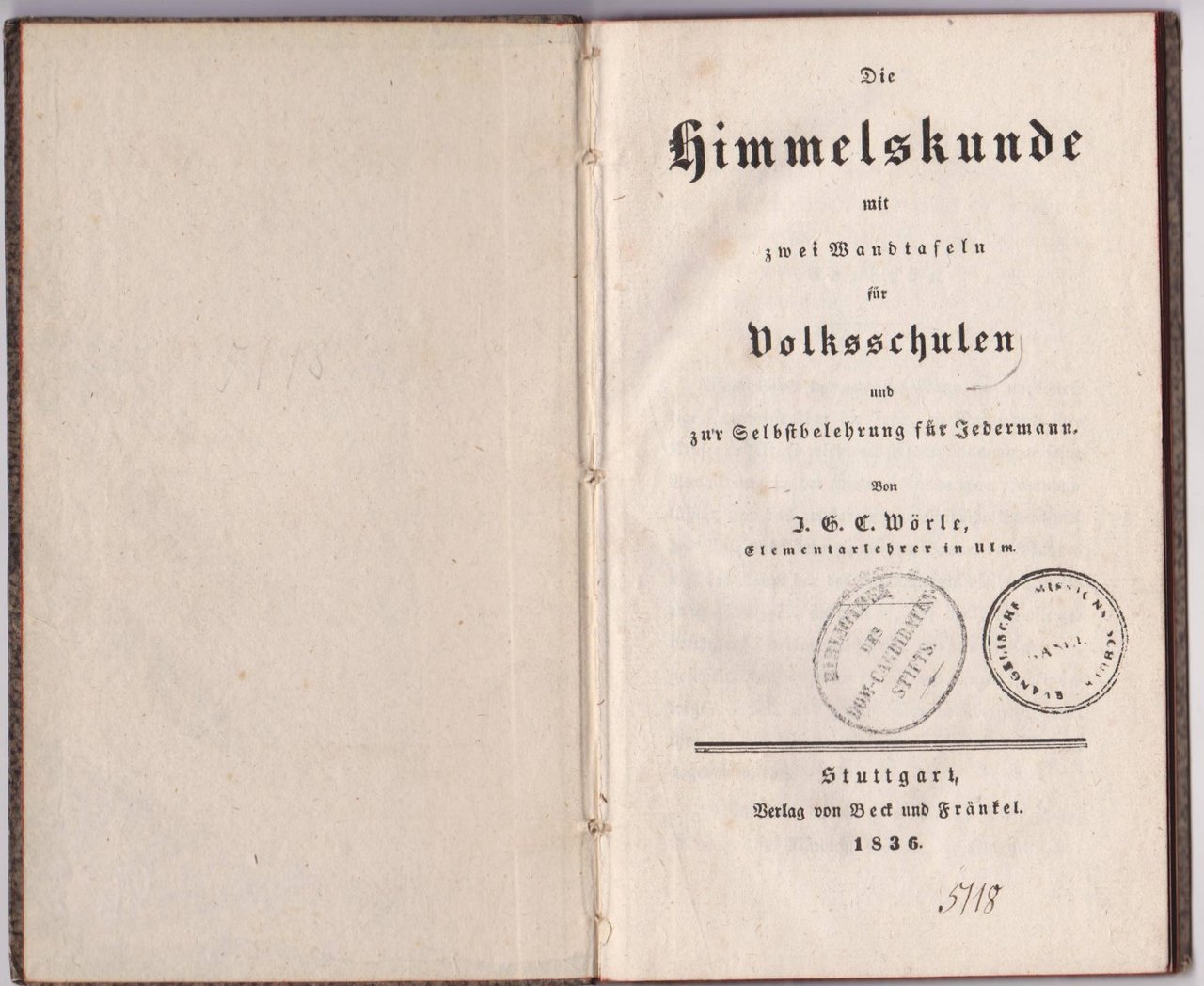Die Himmelskunde mit zwei Wandtafeln für Volksschulen und zur Selbstbelehrung …