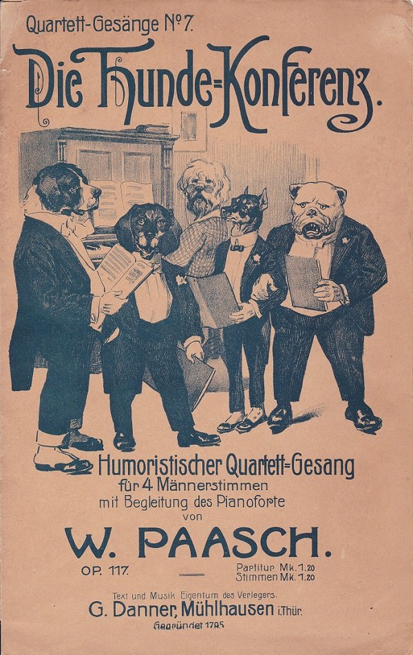 Die Hunde-Konferenz. Humoristischer Quartett-Gesang für 4 Männerstimmen mit Begleitung des …