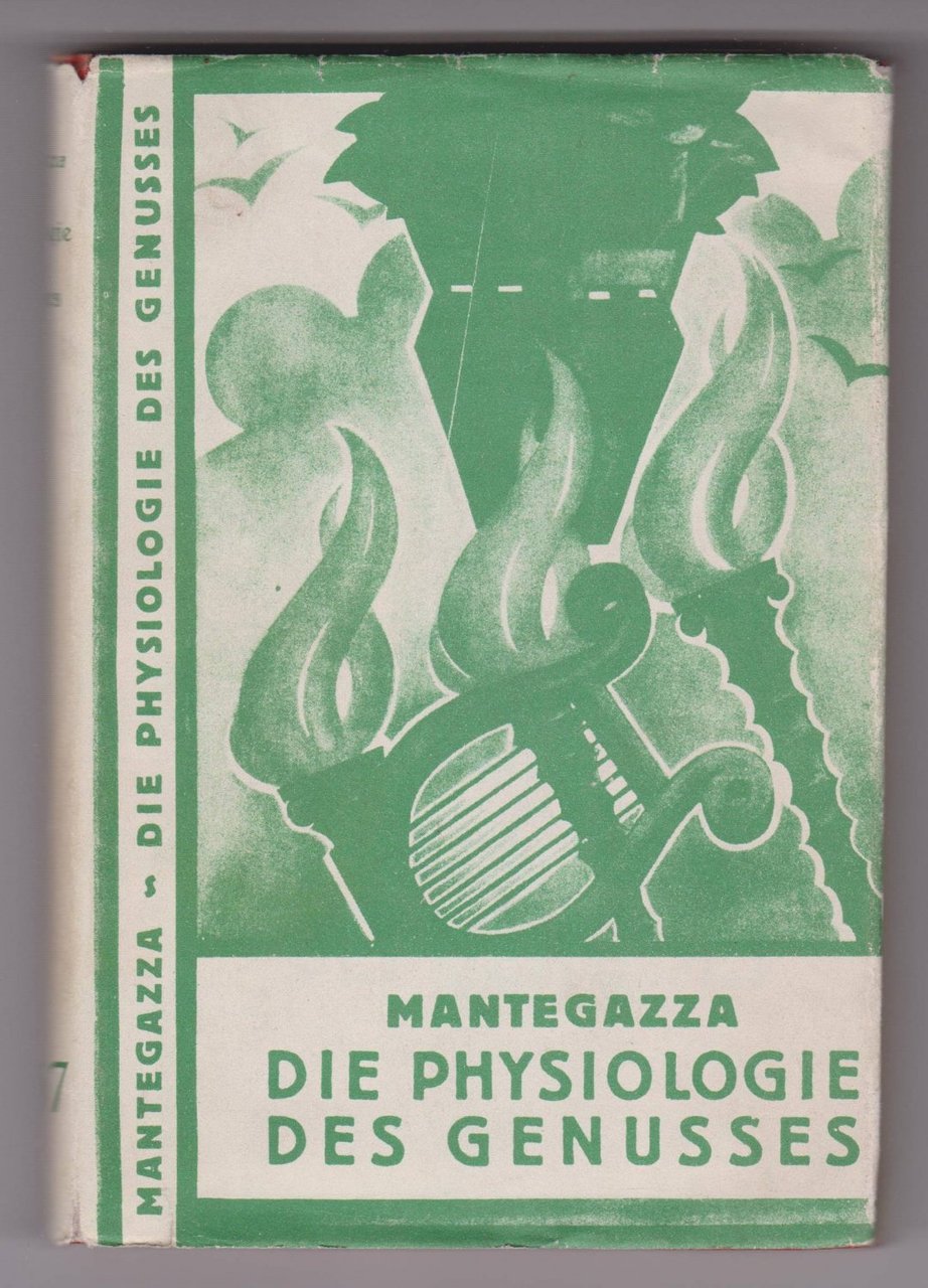 Die Physiologie des Genusses. (Mit Schutzumschlag!)