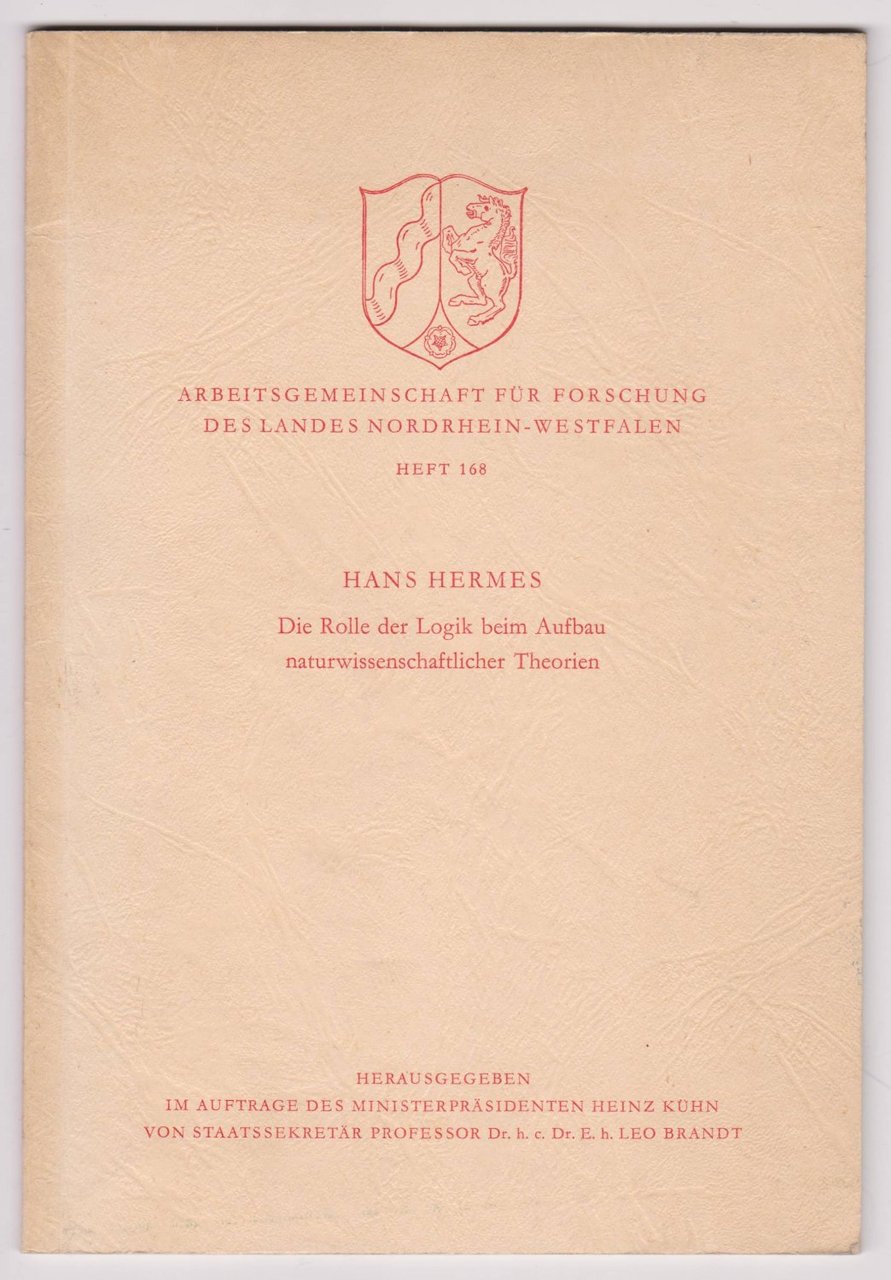 Die Rolle der Logik beim Aufbau naturwissenschaftlicher Theorien.