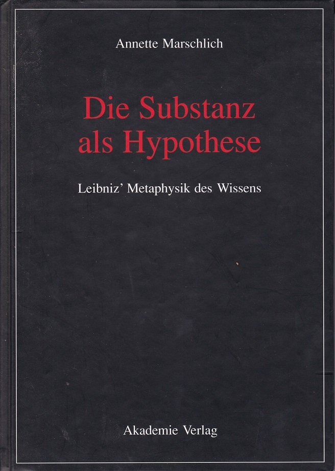 Die Substanz als Hypothese.