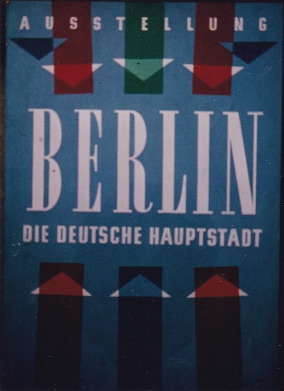 Dokumentation der Wanderausstellung "Berlin - die deutsche Hauptstadt" aus den …