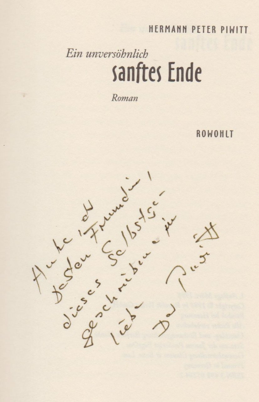Ein unversöhnlich sanftes Ende. Roman. (Mit Widmung und Signatur des …