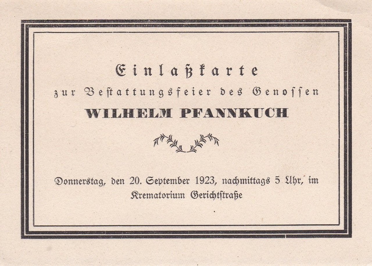Einlaßkarte zur Bestattungsfeier des Genossen Wilhelm Pfannkuch.