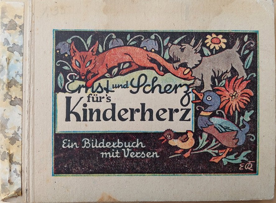 Ernst und Scherz für's Kinderherz. Ein Bilderbuch mit Versen.