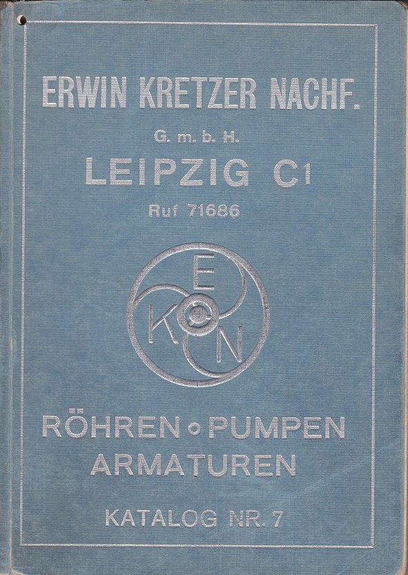 Erwin Kretzer Nachf. Röhren - Pumpen - Armaturen.