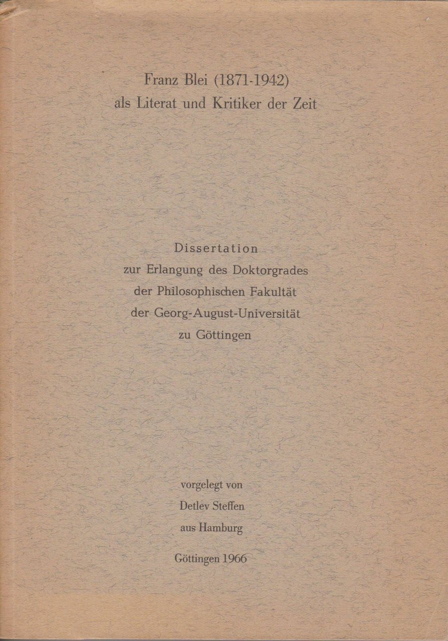 Franz Blei (1871-1942) als Literat und Kritiker der Zeit.