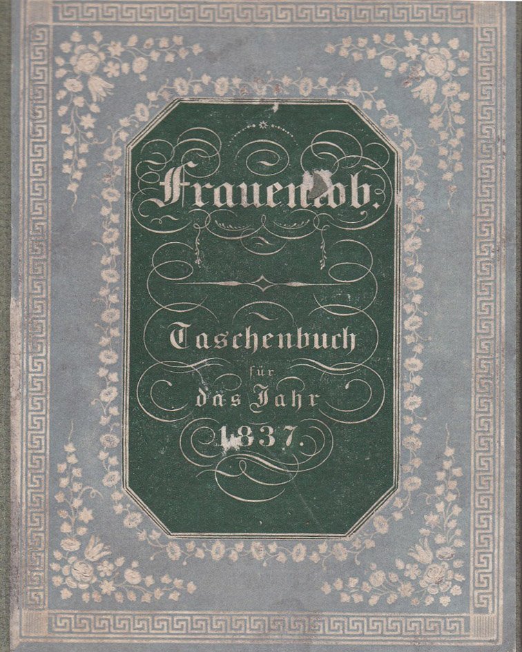 Frauenlob. Taschenbuch für das Jahr 1837.