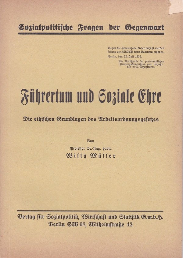 Führertum und Soziale Ehre. Die ethischen Grundlagen des Arbeitsordnungsgesetzes.