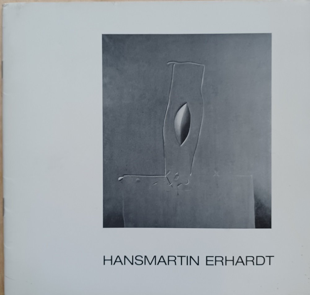 Hansmartin Erhardt. Ölbilder Collagen Druckgrafik.