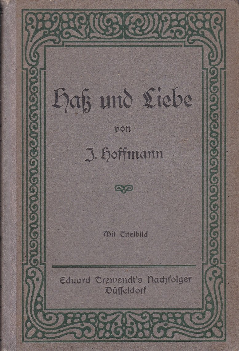 Haß und Liebe.