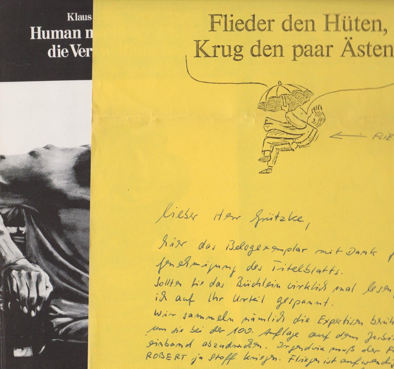 Human macht der Zweifel, die Verzweiflung kaputt. (Mit handschriftlichem Brief …