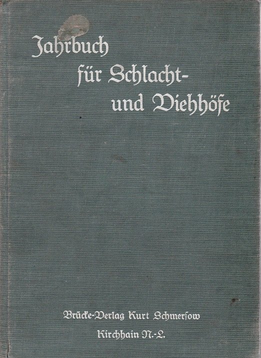 Jahrbuch für Schlacht- und Viehhöfe. 1929.