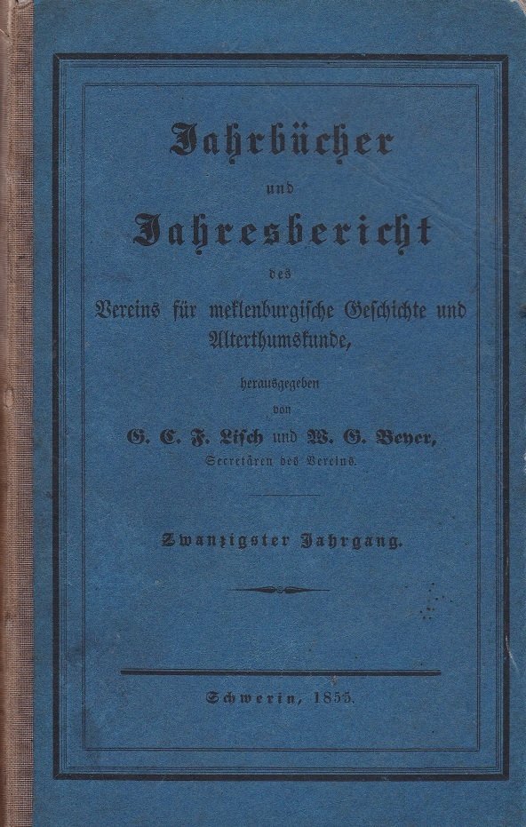 Jahrbücher des Vereins für meklenburgische Geschichte und Alterhumskunde, aus den …