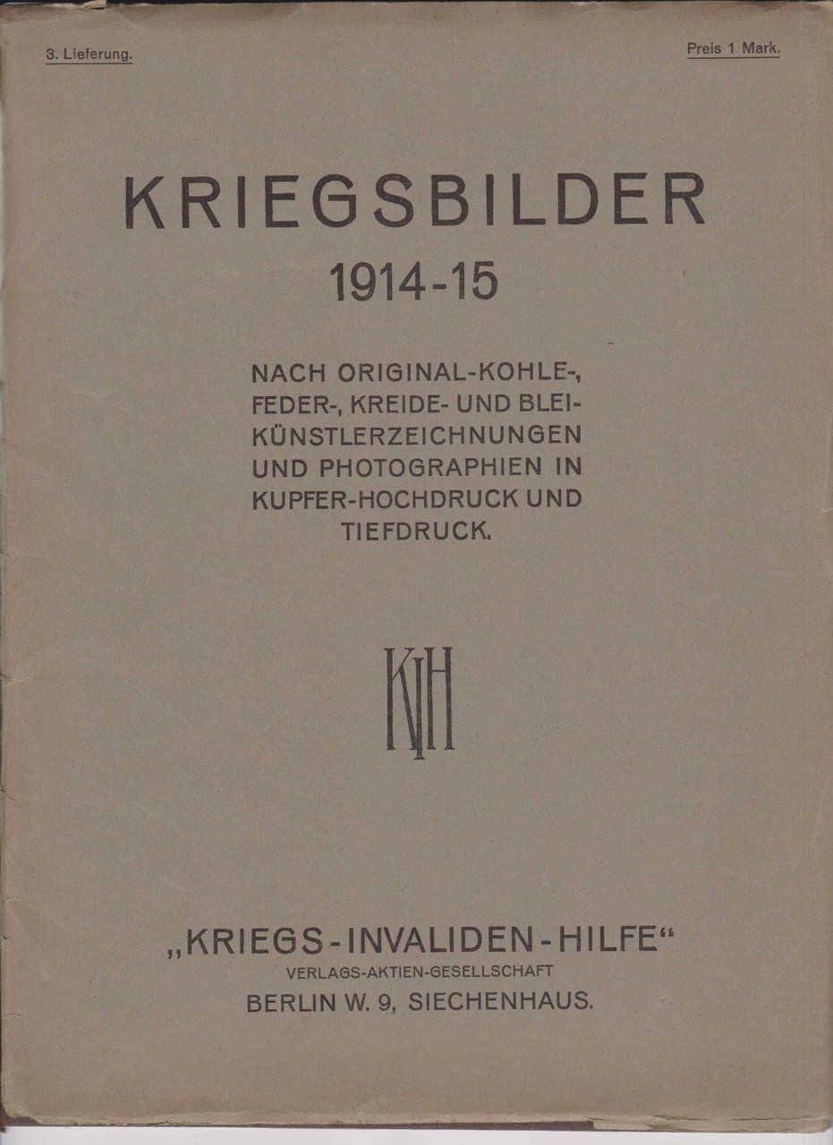 Kriegsbilder 1914-15. 1., 2. und 3. Lieferung.