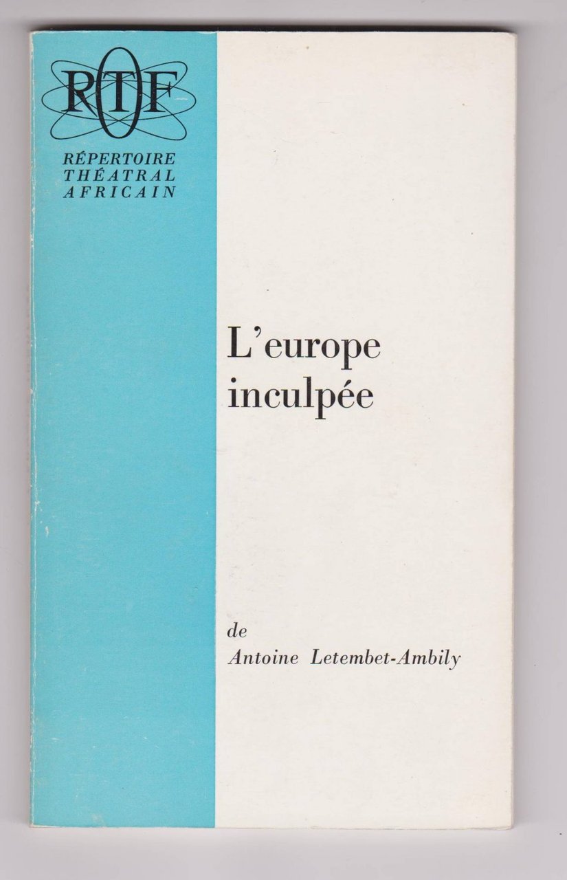 L'Europe Inculpée. Drame en 4 actes.