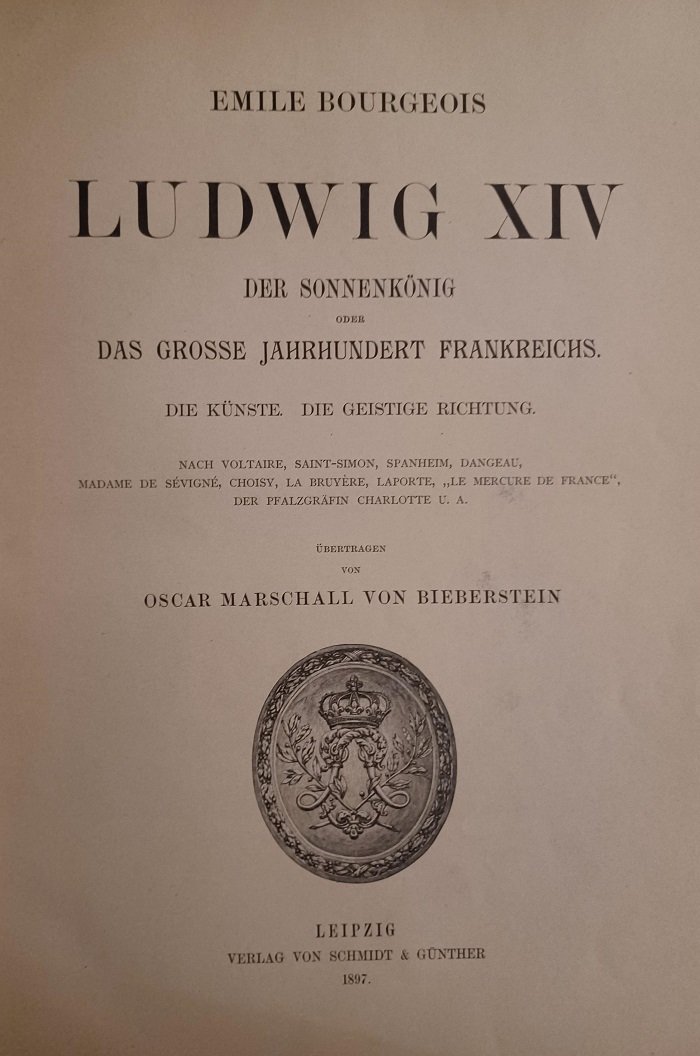 Ludwig XIV. Der Sonnenkönig oder das große Jahrhundert Frankreichs.