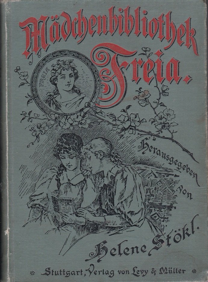 Mädchenbibliothek Freia zur Bildung von Geist und Gemüt für Deutschlands …
