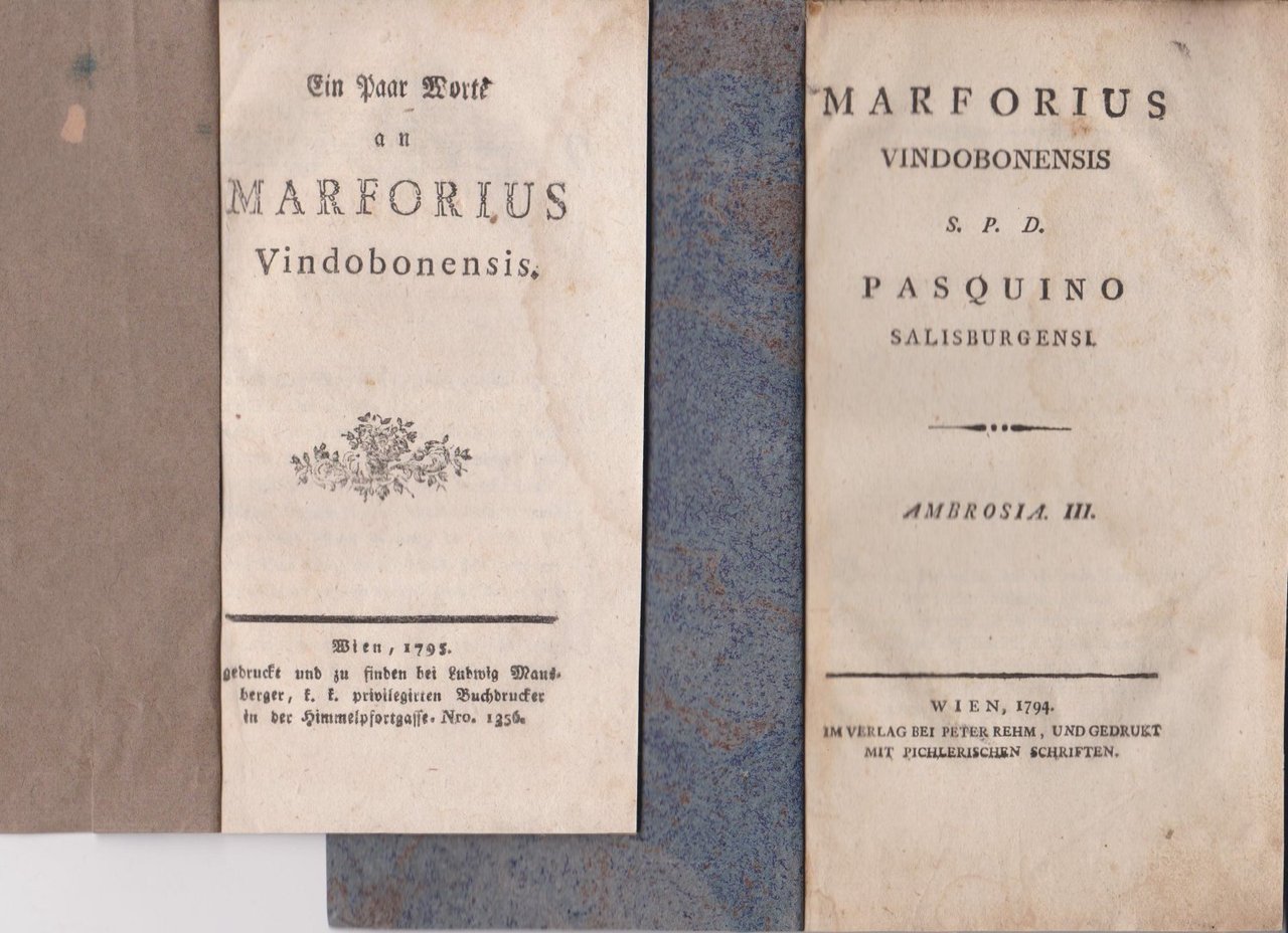 Marforius Vindobonensis . Pasquino Saliburgensi. Ambrosia I und Ambrosia III. …