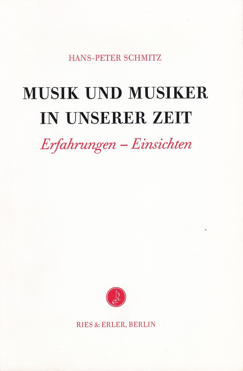 Musik und Musiker in unserer Zeit. (Widmungsexemplar).