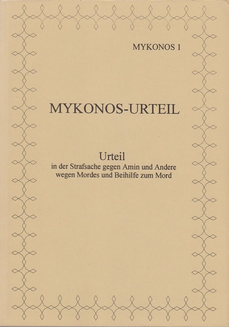 MYKONOS-URTEIL. Urteil in der Strafsache gegen Amin und andere wegen …