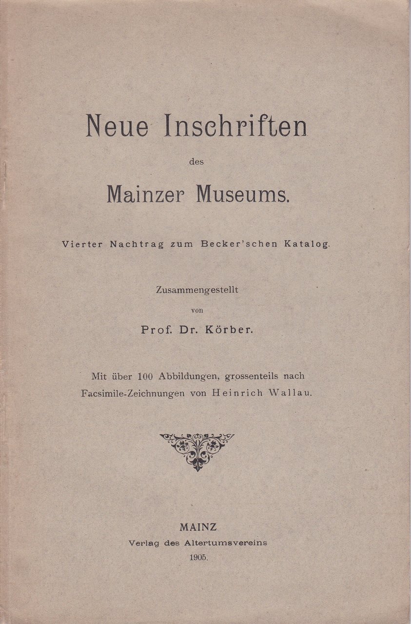 Neue Inschriften des Mainzer Museums.