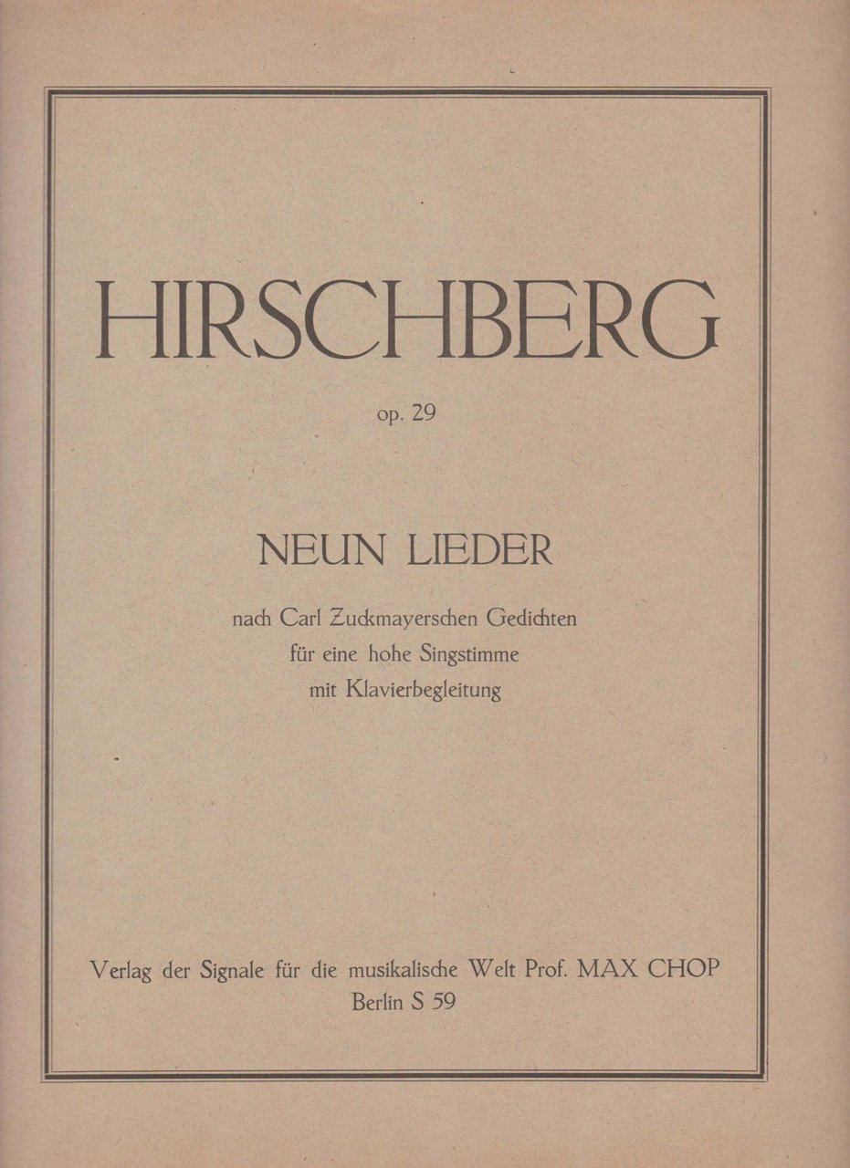 Op. 29. Neun Lieder nach Carl Zuckmayerschen Gedichten für eine …