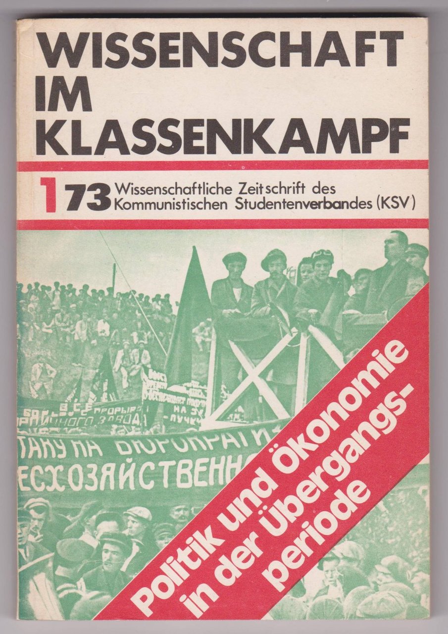 Politik und Ökonomie in der Übergangsperiode.