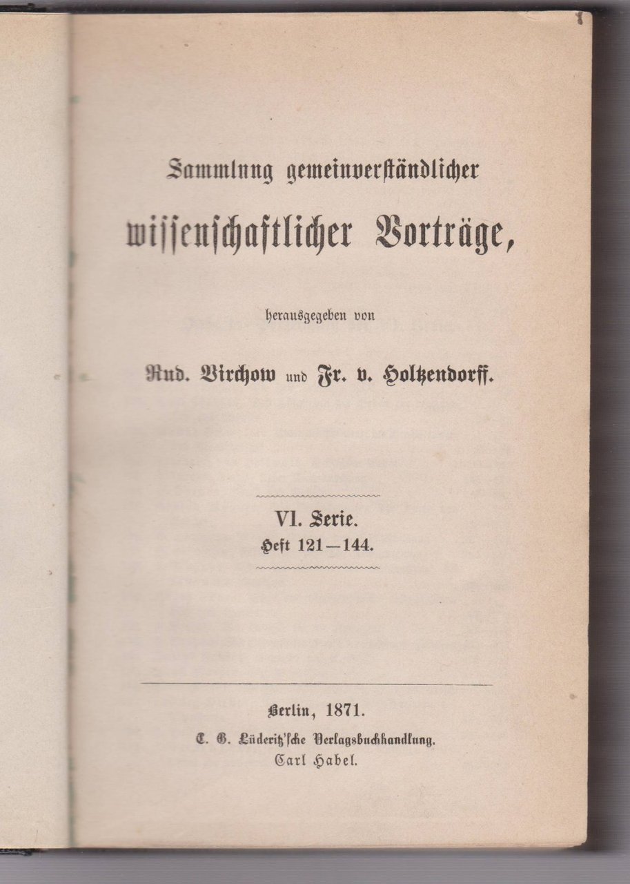 Sammlung gemeinverständlicher wissenschaftlicher Vorträge.