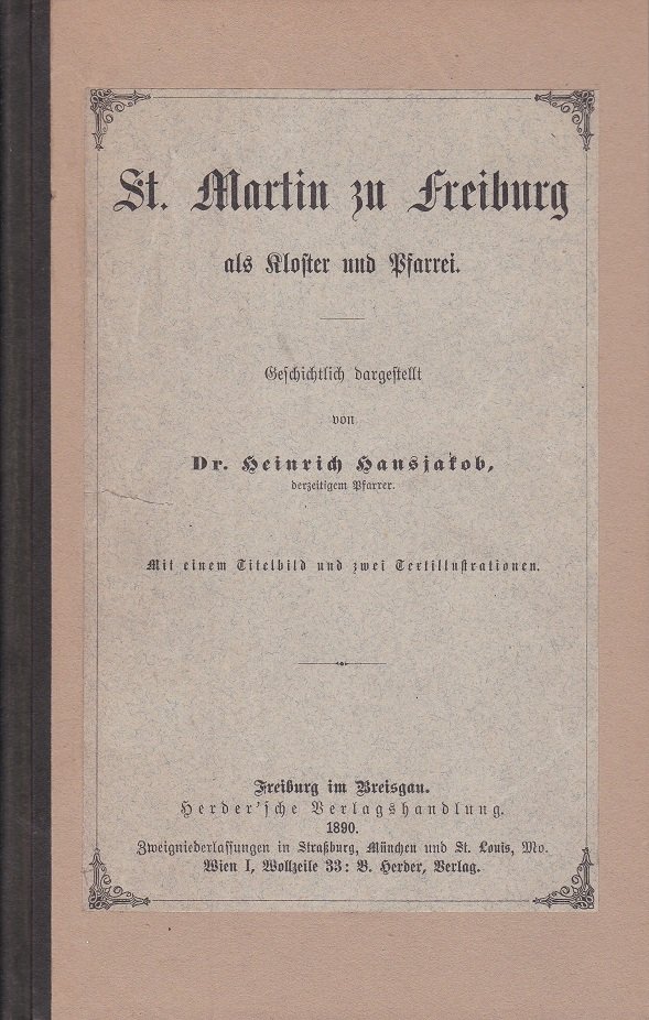 St. Martin zu Freiburg als Kloster und Pfarrei.