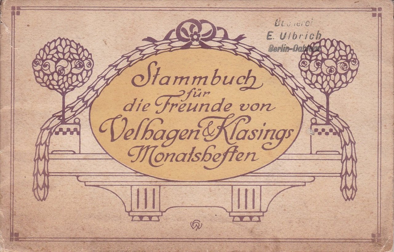 Stammbuch für die Freunde von Velhagen & Klasings Monatsheften.