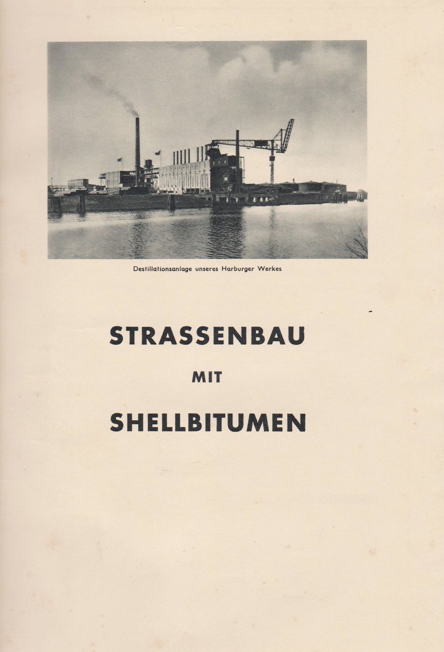 Strassenbau mit Shellbitumen.