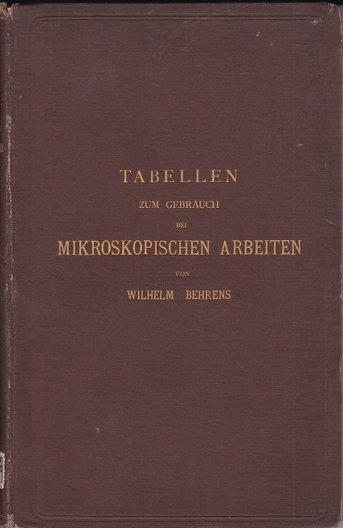 Tabellen zum Gebrauch bei mikroskopischen Arbeiten.