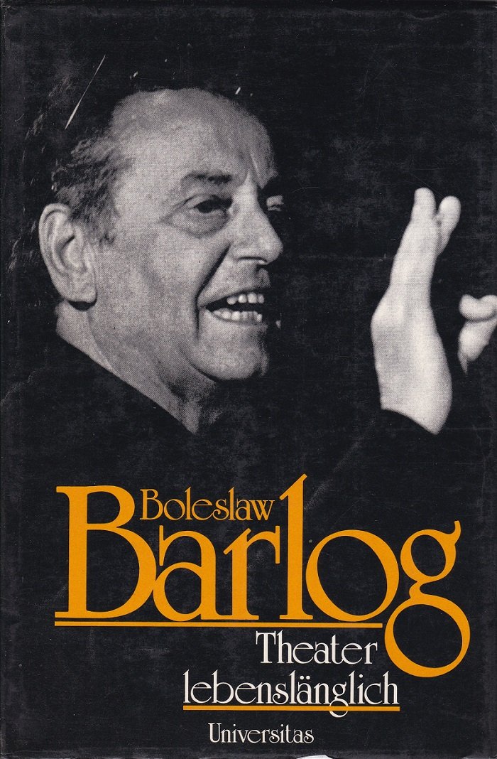 Theater lebenslänglich. (Verfasserwidmung!).