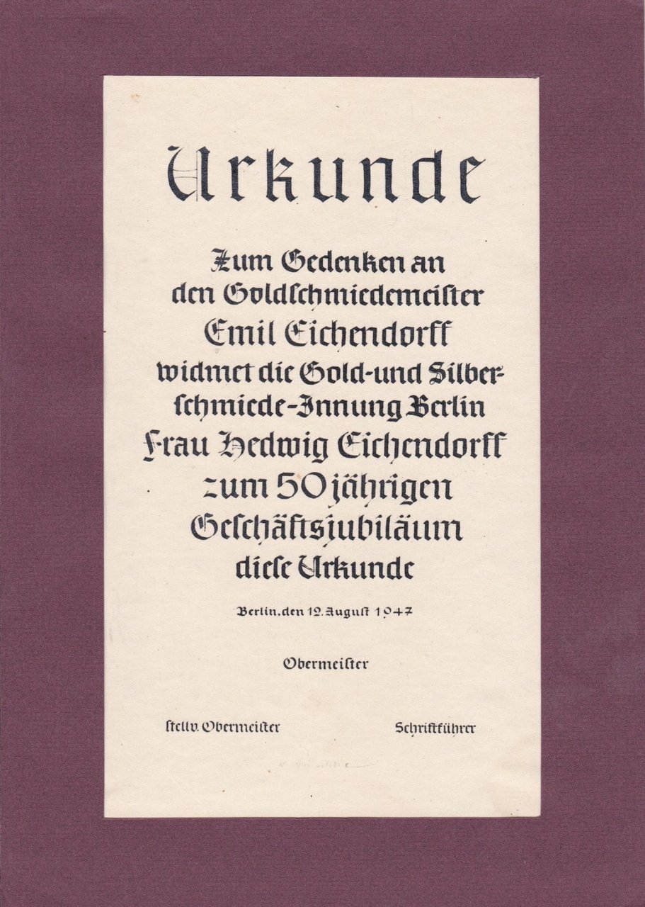 Urkunde zum Gedenken an den Goldschmiedemeister Emil Eichendorff zum 50jährigen …