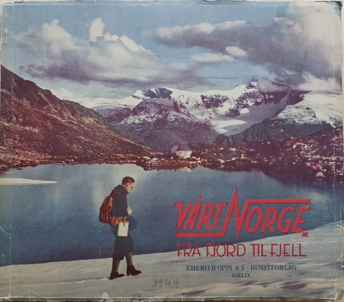 Vart Norge. Fra Fjord Til Fjell.