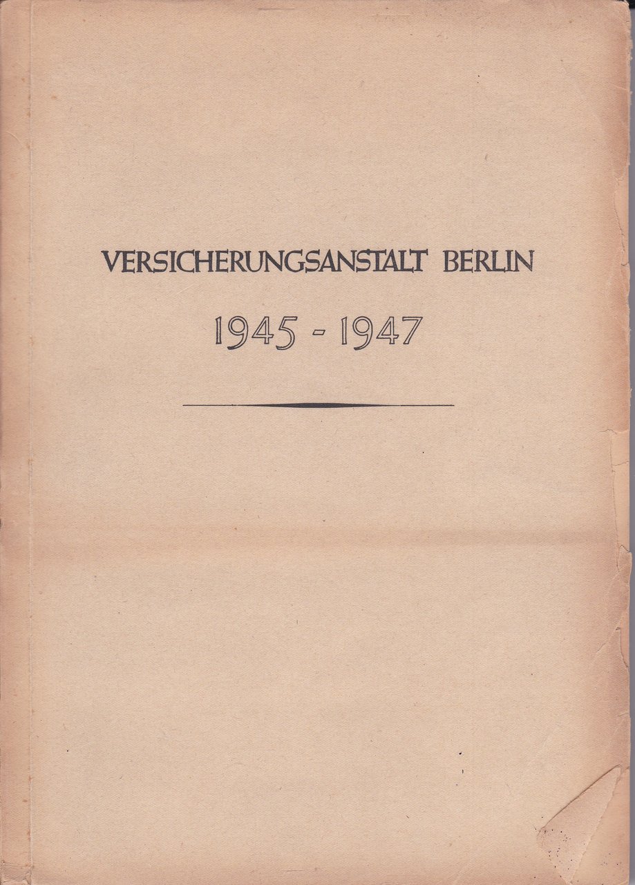 Versicherungsanstalt Berlin 1945-1947.