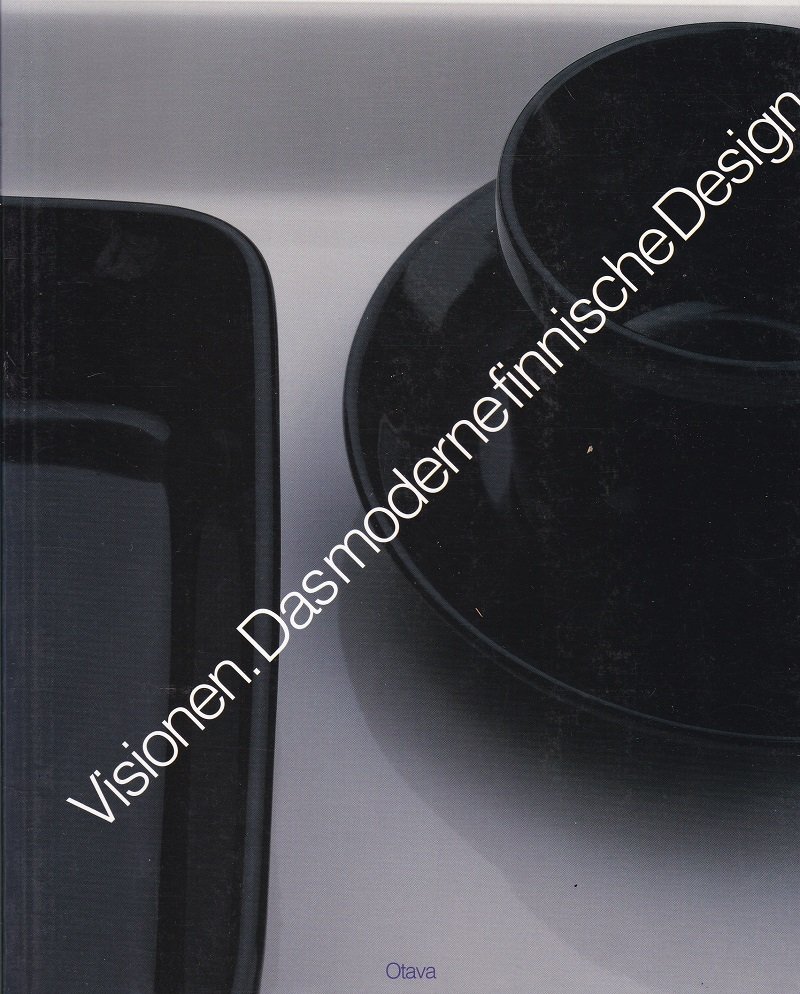Visionen. Das moderne finnische Design.
