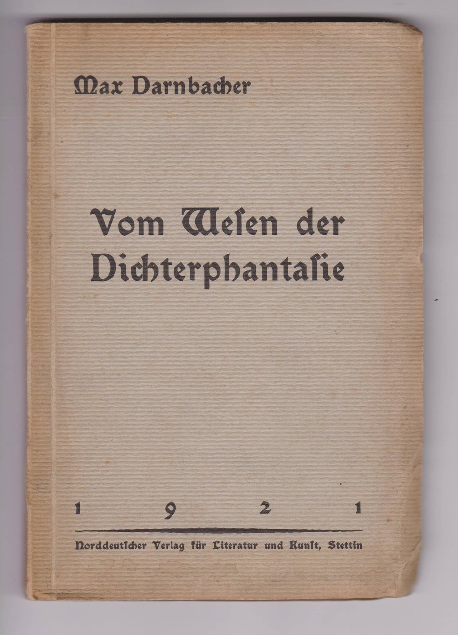 Vom Wesen der Dichterphantasie.