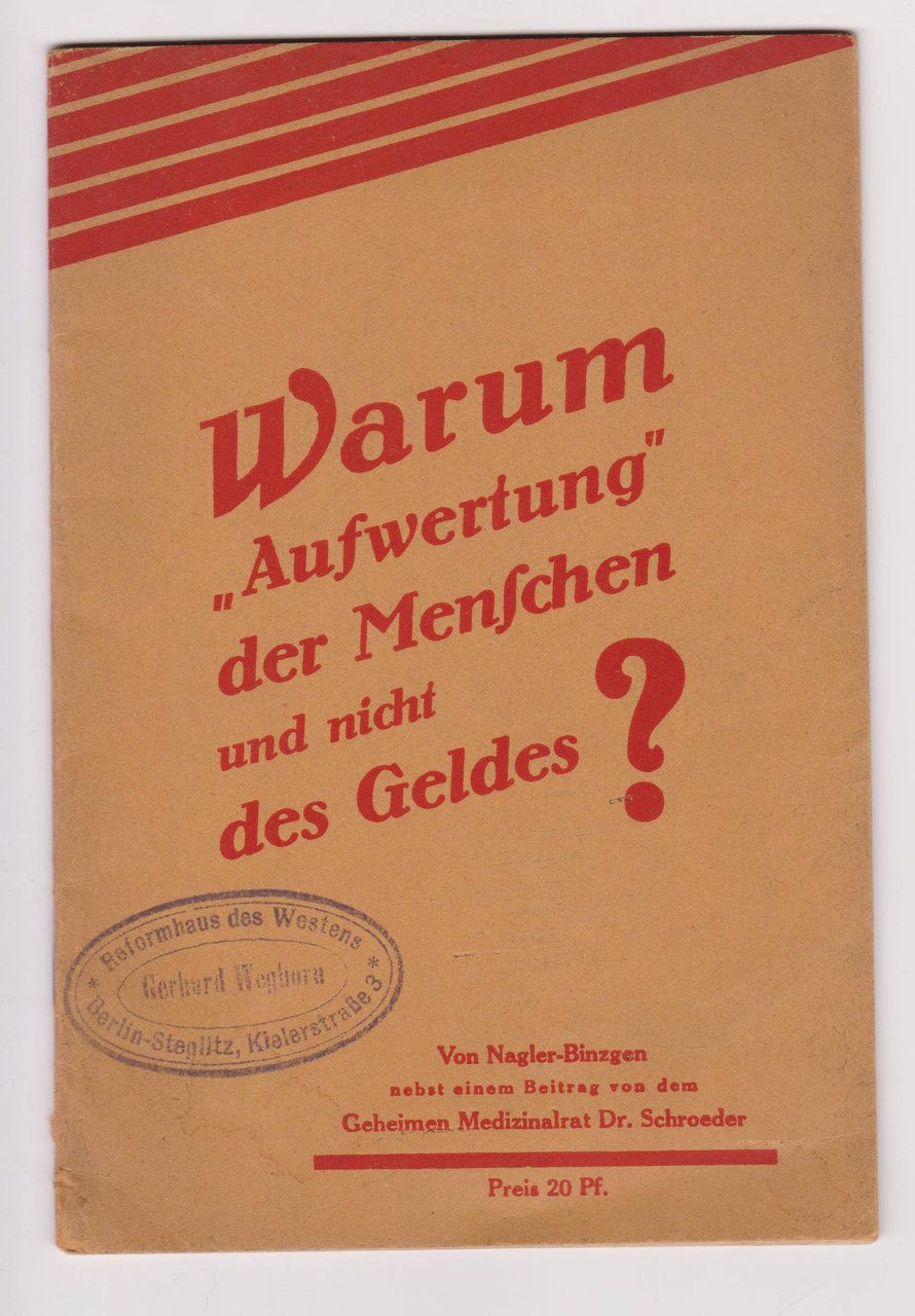 Warum "Aufwertung" der Menschen und nicht des Geldes?